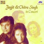 Jagjit Singh - Chitra Singh In Concert - . Song Download
